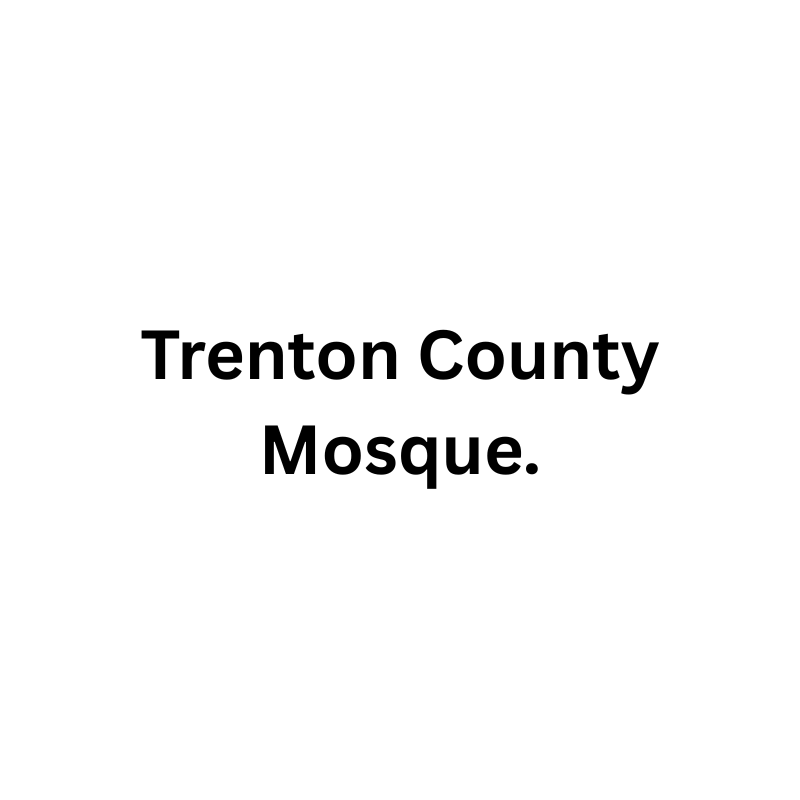 Trenton County Mosque.